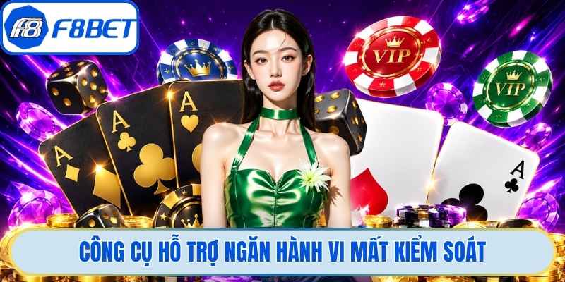 Công cụ hỗ trợ ngăn hành vi mất kiểm soát