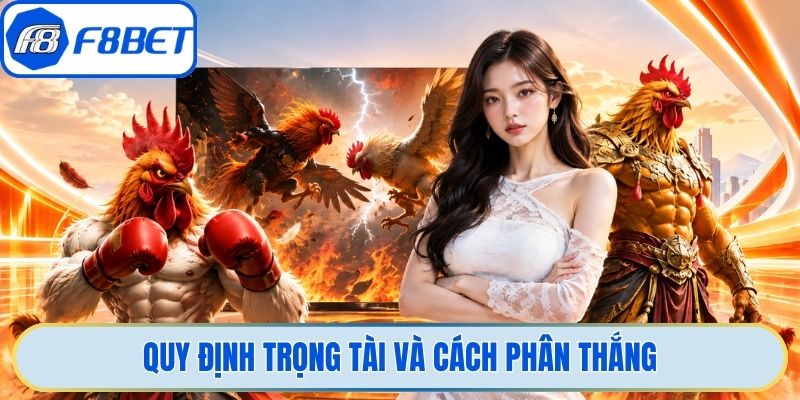 Quy định trọng tài và cách phân thắng