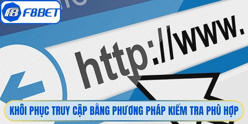 Khôi phục truy cập bằng phương pháp kiểm tra phù hợp