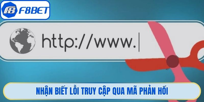 Nhận biết lỗi truy cập qua mã phản hồi