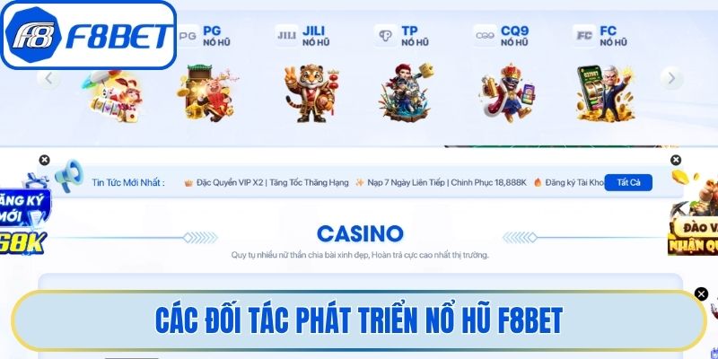 Các đối tác phát triển nổ hũ F8bet