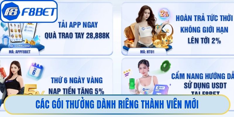 Các gói thưởng dành riêng thành viên mới