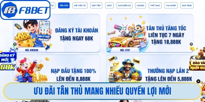 Ưu đãi tân thủ mang nhiều quyền lợi mới